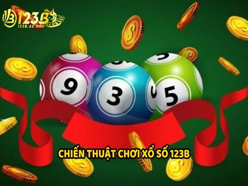 Chiến thuật chơi hiệu quả tại xổ số 123B