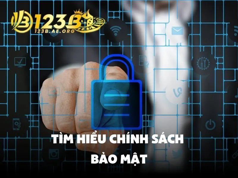 Tìm hiểu chính sách bảo mật