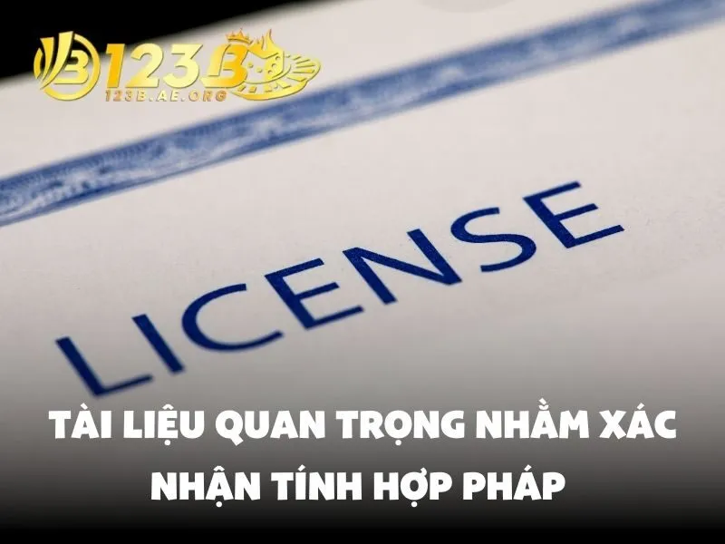 Tài liệu quan trọng nhằm xác nhận tính hợp pháp