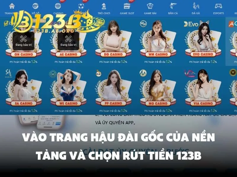 Vào trang hậu đài gốc của nền tảng - chọn rút tiền 123B