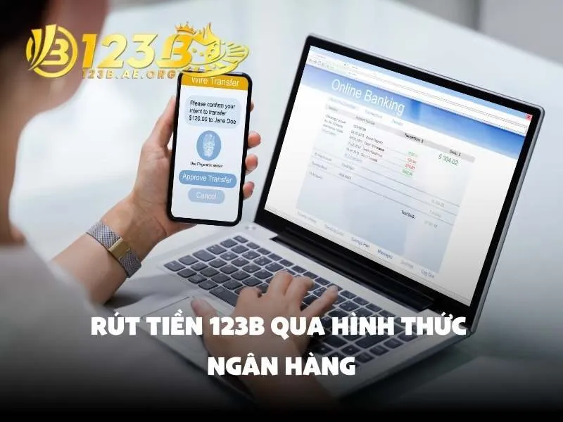 Trước khi rút tiền 123B cần kiểm tra số dư