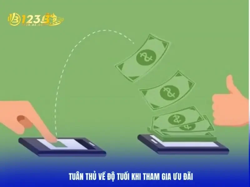 Tuân thủ về độ tuổi khi tham gia ưu đãi