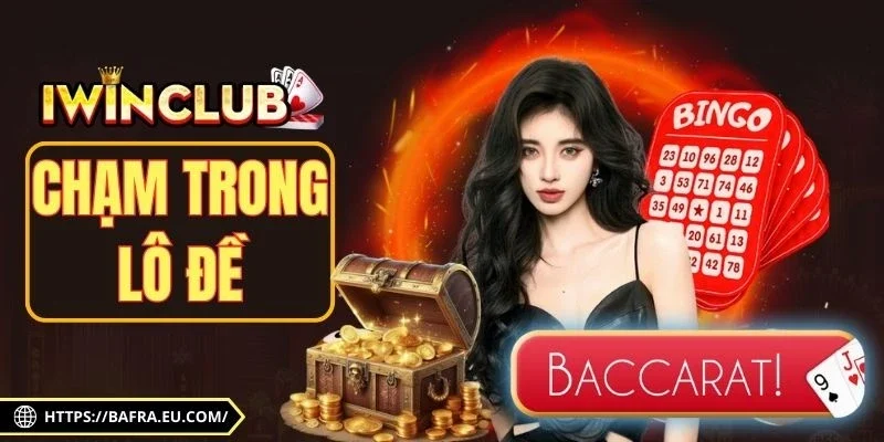 Tìm hiểu định nghĩa chạm trong lô đề là gì?